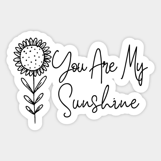 You Are My Sunshine Sticker by Thistle Kent